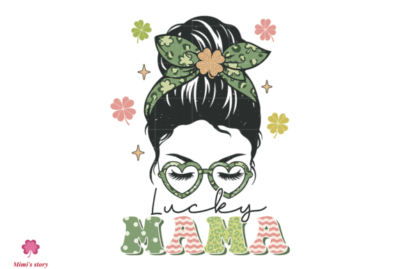 Download Lucky Mama Sublimation - Mama Collection