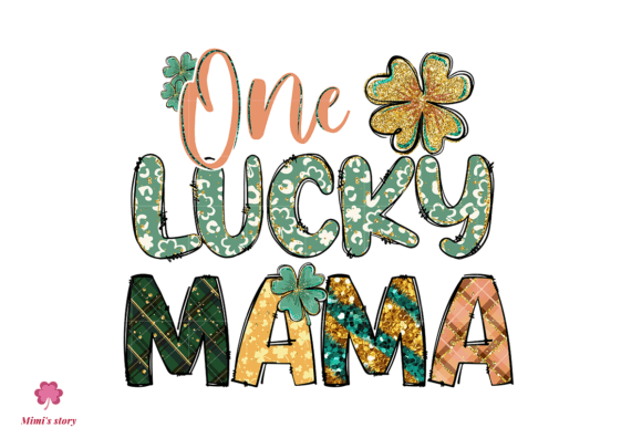 Download One Lucky Mama Sublimation - Mama Collection
