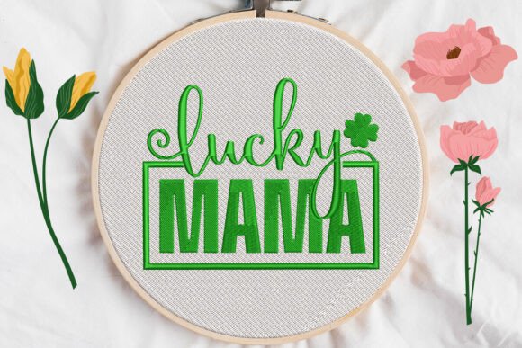 Download Patrick's Day MAMA Lucky Embroidery - Mama Collection