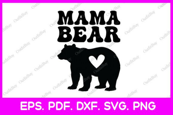 Download Mama Bear Mother's Day - Mama Collection