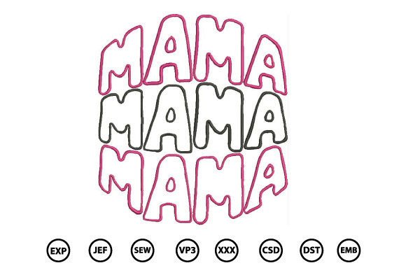 Download Mama Embroidery Design - Mama Collection