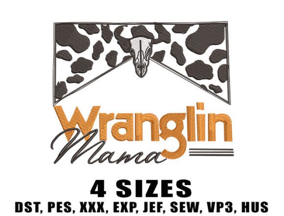 Download Wranglin Mama Embroidery Design - Mama Collection